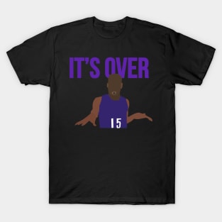 Vince Carter - It's Over T-Shirt